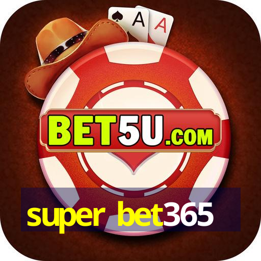 super bet365